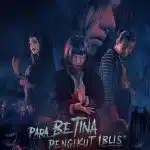 Menjelajahi Sisi Kelam Manusia Dalam Film “Para Betina Pengikut Iblis Part 2” Tayang Hari Ini
