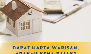 Apakah Harta Warisan Harus Membayar Pajak?