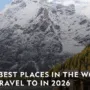 25 Destinasi Terbaik Dunia 2026: 4 di Asia Menurut NatGeo