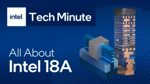 Intel 18a Resmi Melaju: Proses 1,8nm Jadi Taruhan Terbesar Intel Untuk Menyalip Tsmc