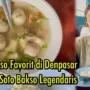 Nikmati Liburan Akhir Tahun di Bali sambil Mencicipi 4 Kuliner Bakso Terenak di Pulau Dewata