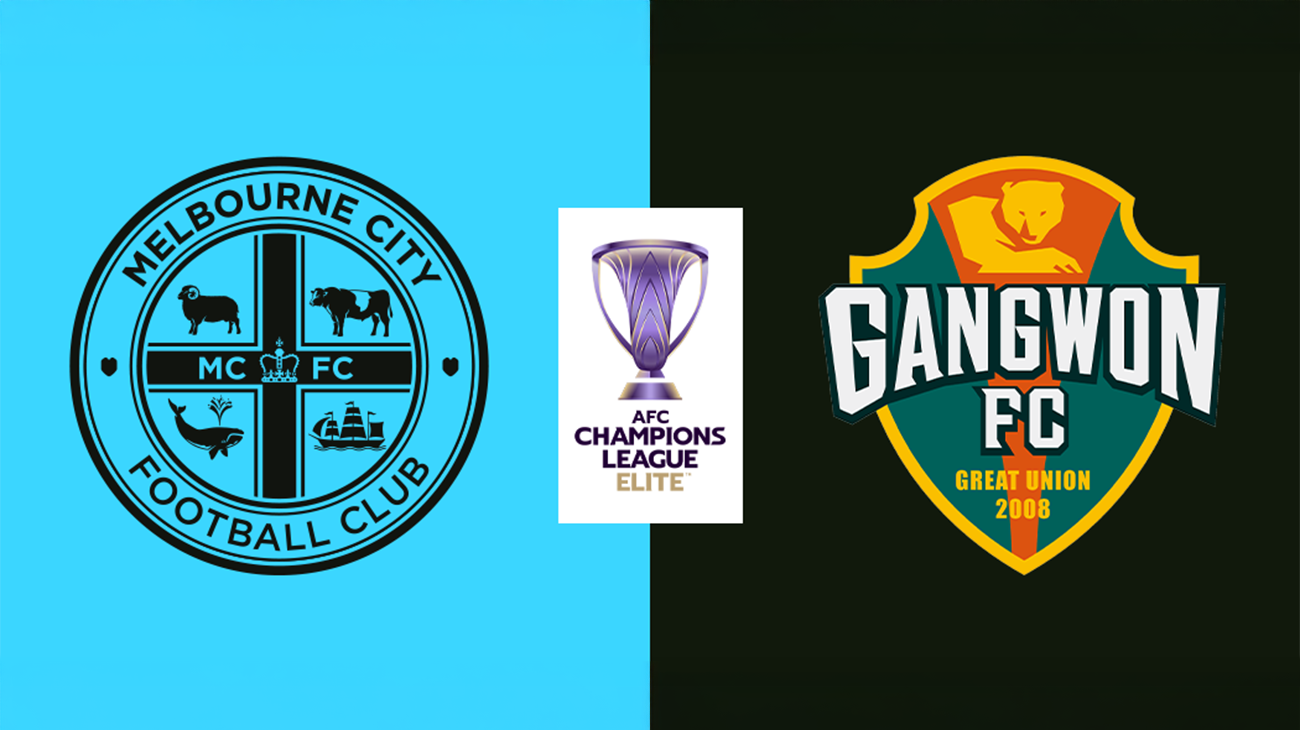 Melbourne City ,Gangwon FC ,AFC Champions League Elite