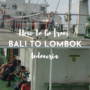 Jadwal dan Harga Tiket Kapal Feri Lintas Lombok-Bali Tanggal 28 Maret 2026