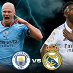 Real Madrid ,Manchester City