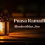 Khutbah Jumat: Puasa, Transformasi Jiwa yang Mencerahkan