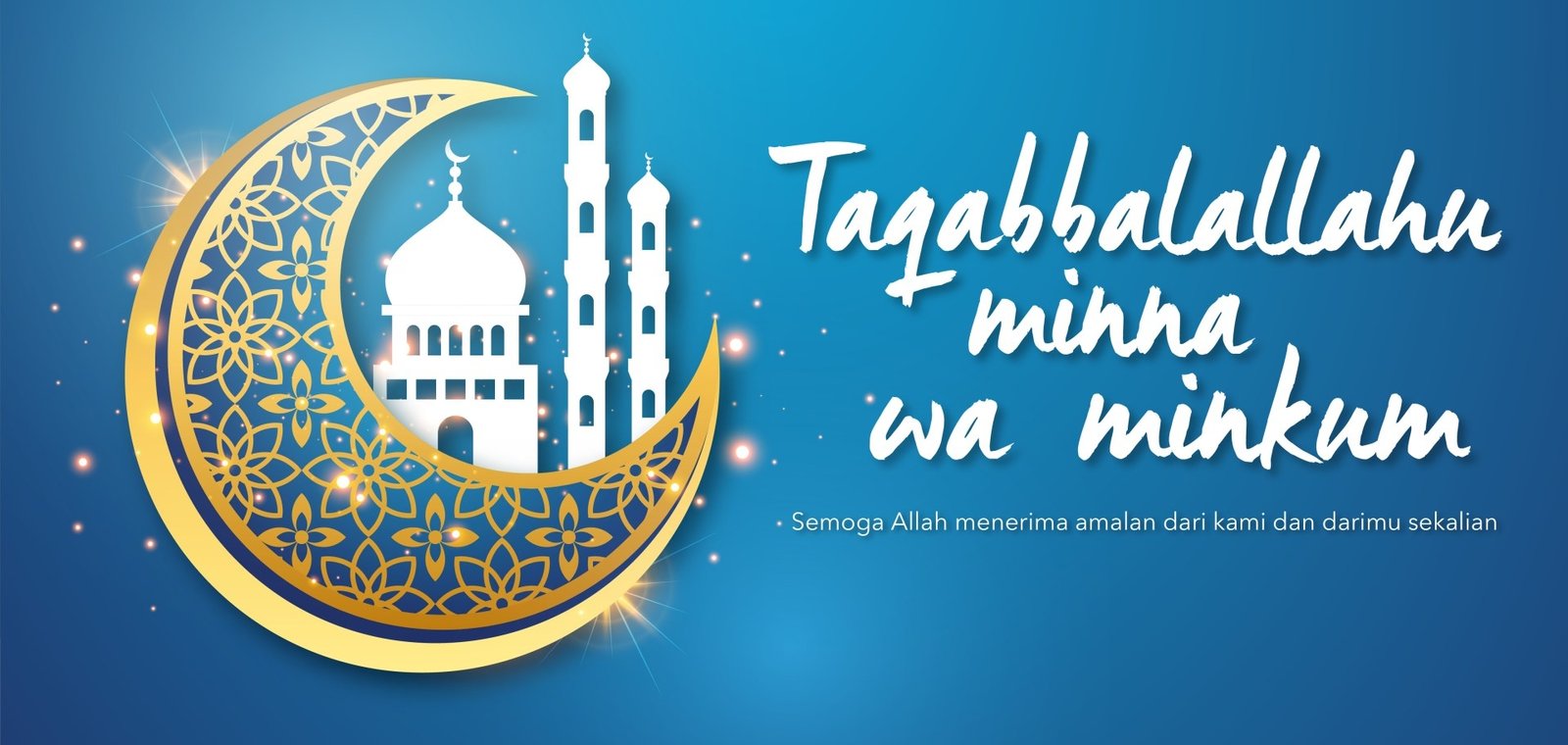 Makna Taqabbalallahu Minna Wa Minkum dalam Tradisi Lebaran 1 Makna Taqabbalallahu Minna Wa Minkum dalam Tradisi Lebaran