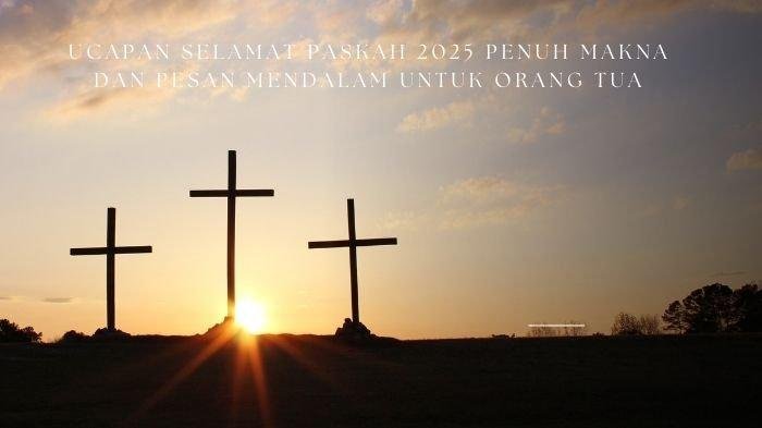 Pesan Paskah 2026: Inspirasi Kebaikan, Pertobatan, dan Harapan untuk Dunia