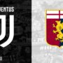 Juventus Menghadapi Genoa: Kemenangan Penting dalam Perburuan Zona Liga Champions