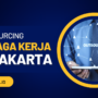 Perlindungan Pekerja Alih Daya Diperkuat dengan Regulasi Baru