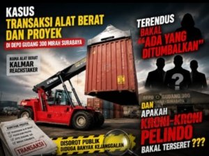 Kasus Dugaan Transaksi Alat Berat dan Proyek Gudang 300 Mirah Surabaya Dilaporkan ke Polisi
