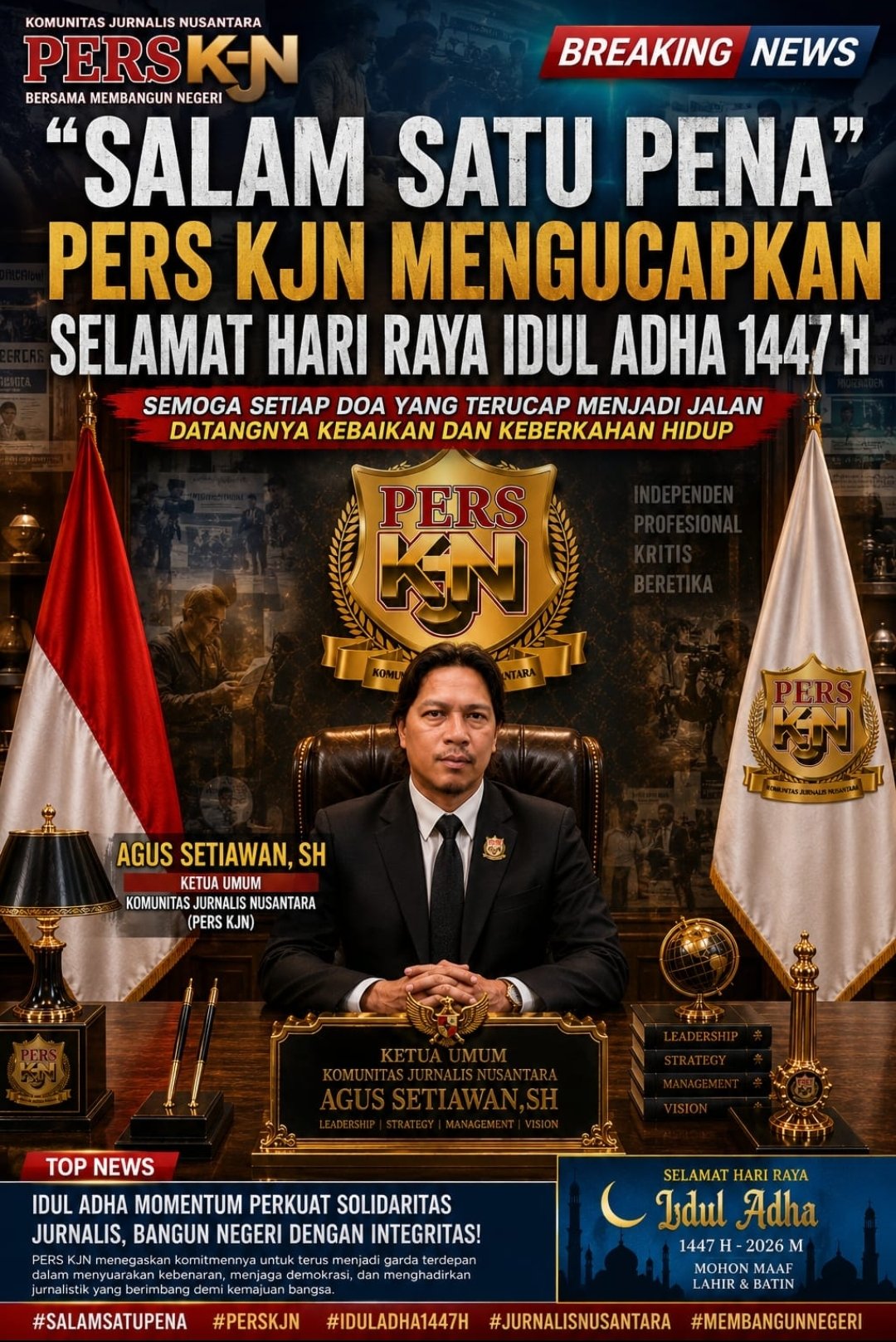 Ketua Umum KJN Agus Setiawan, SH: Wartawan Harus Tetap Menjadi Pilar Kebenaran