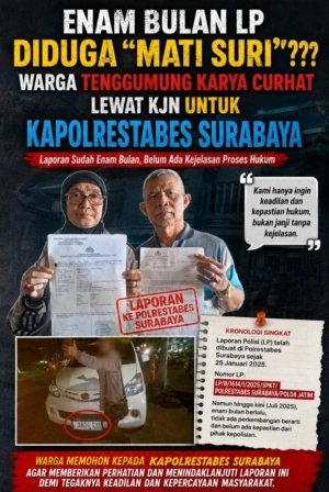 Enam Bulan LP Diduga “Mati Suri”?, Warga Tenggumung Karya Curhat Lewat KJN ke Kapolrestabes Surabaya